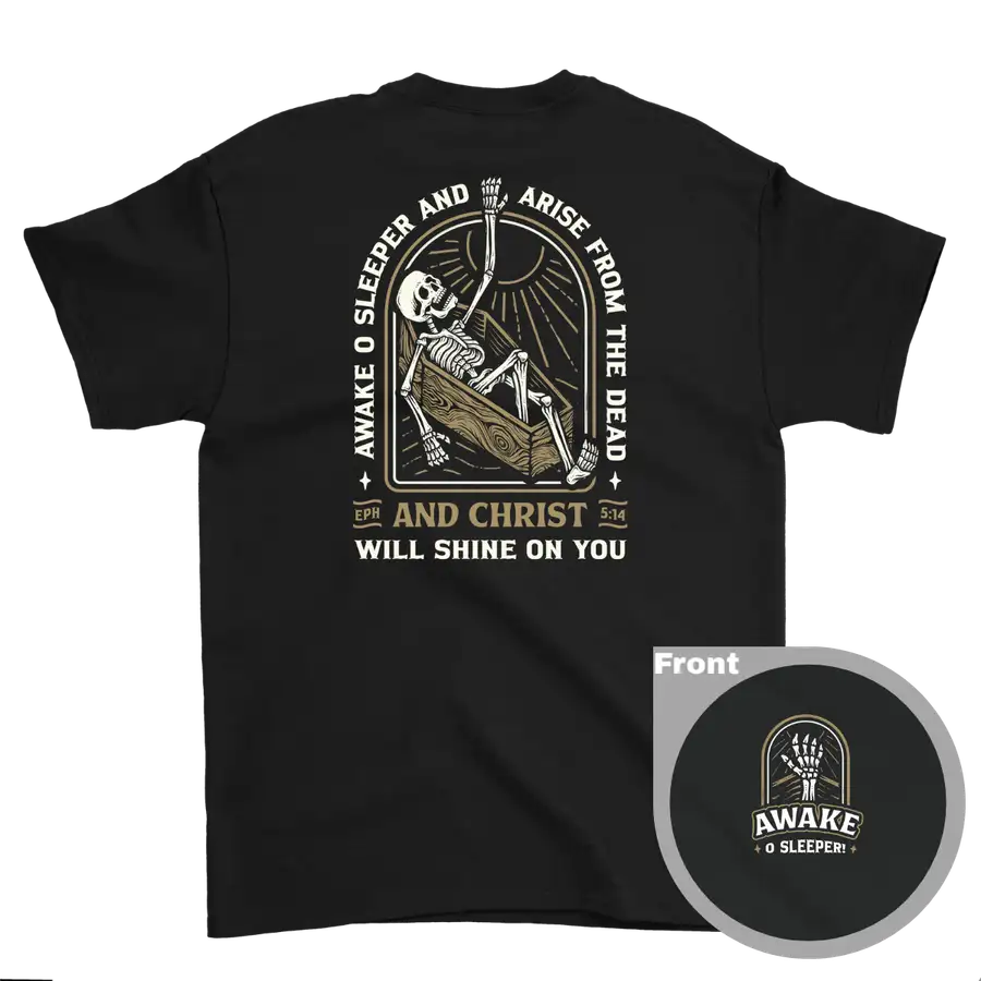 Awake O Sleeper Standard Tee
