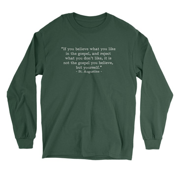 Not the Gospel, but Yourself Augustine (Text Quote) Long Sleeve Tee