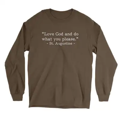 Love God Augustine (Text Quote) Long Sleeve Tee