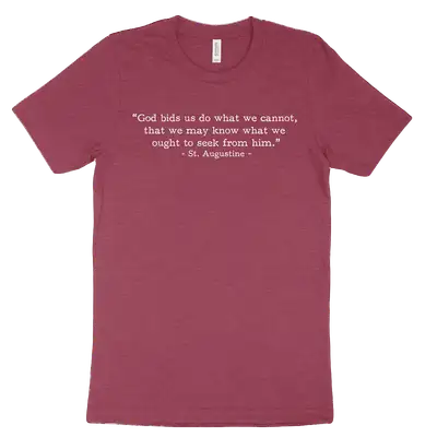Do What We Cannot Augustine (Text Quote) Tee