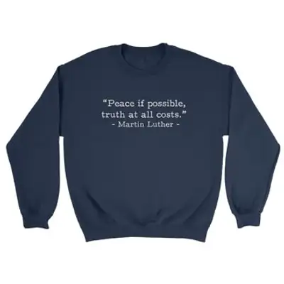 Peace if Possible Luther (Text Quote) Crewneck Sweatshirt