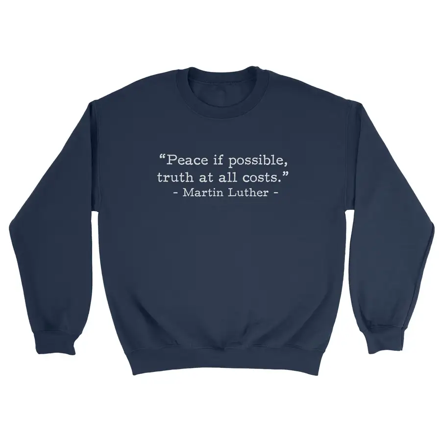 Peace if Possible Luther (Text Quote) Crewneck Sweatshirt