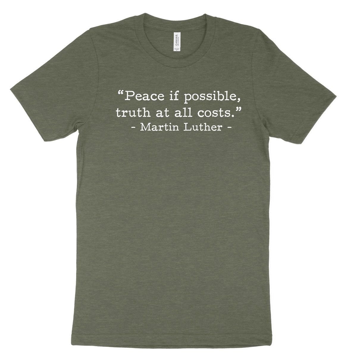 Peace if Possible Luther (Text Quote) Tee