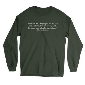 God Writes the Gospel Luther (Text Quote) Long Sleeve Tee