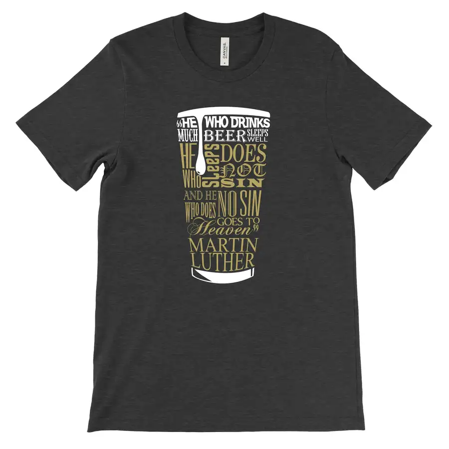 Beer Quote Luther Tee