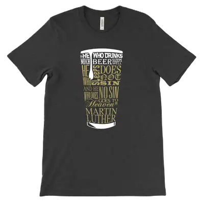 Beer Quote Luther Tee