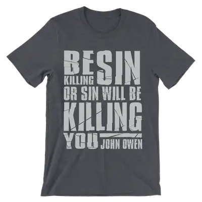 Sin Will Be Killing Quick Ship Tee