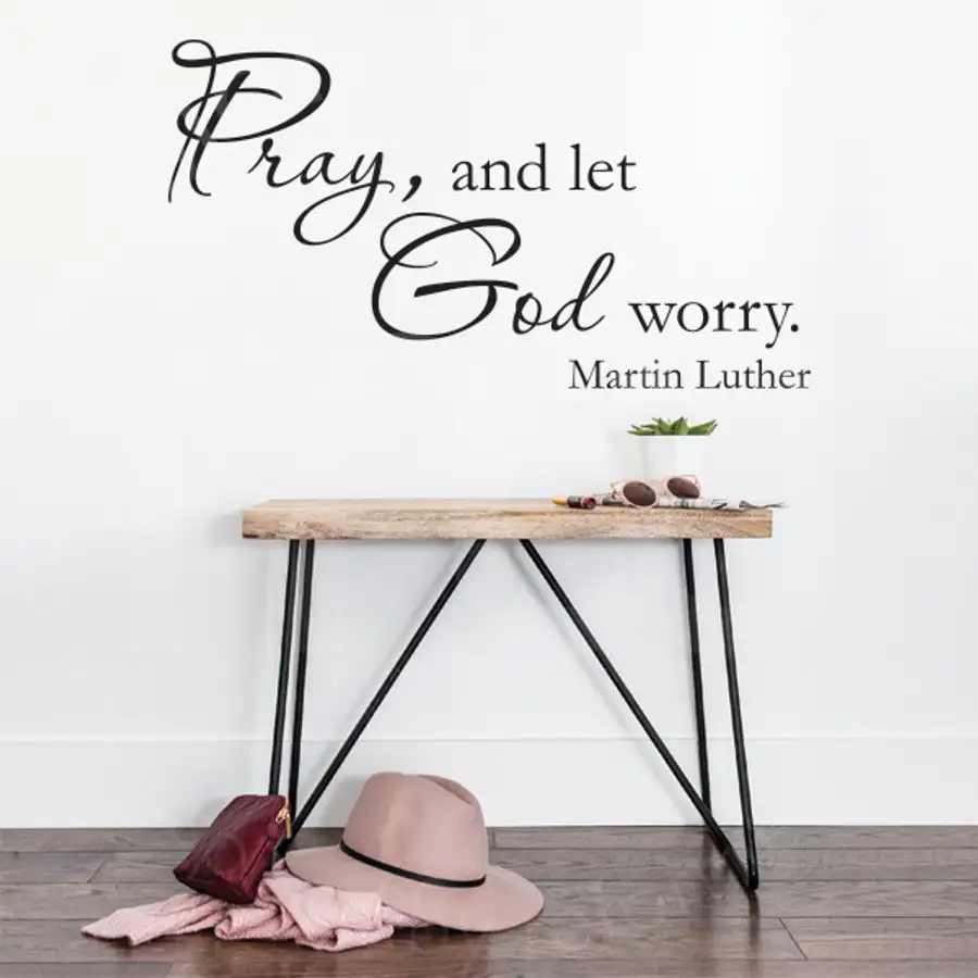 Pray, and Let God Worry Vinyl Wall Statement