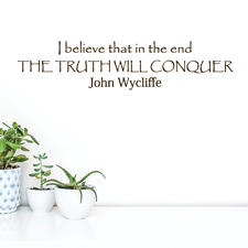 The Truth Will Conquer Vinyl Wall Statement
