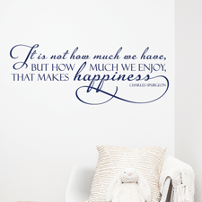 It Is Not How Much We Have Vinyl Wall Statement