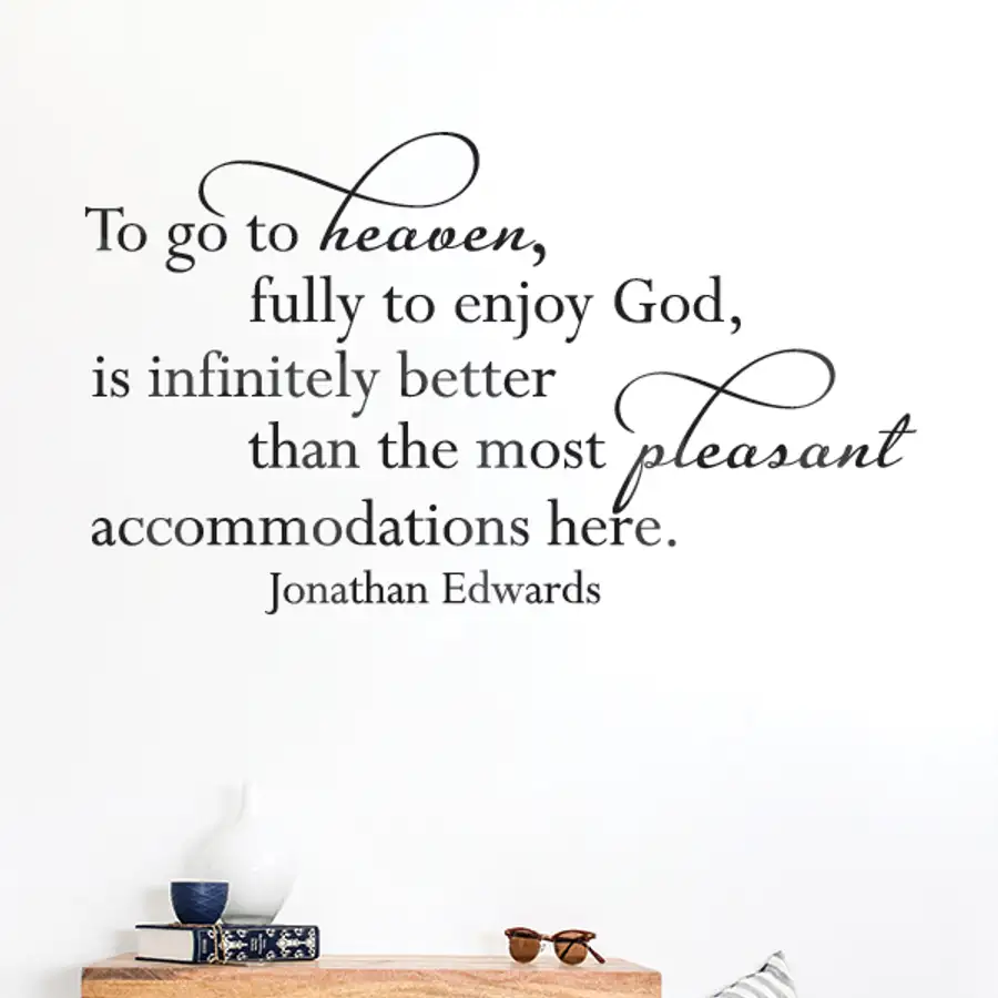 To Go to Heaven Vinyl Wall Statement