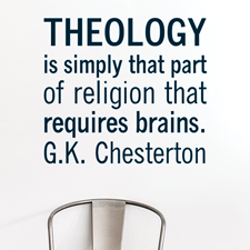 Theology Requires Brains Vinyl Wall Statement