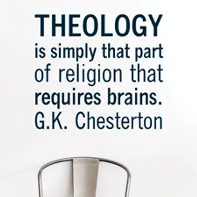 Theology Requires Brains Vinyl Wall Statement