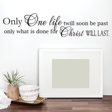 Only One Life Vinyl Wall Statement
