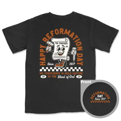 Happy Reformation Day Comfort Colors Heavyweight Tee