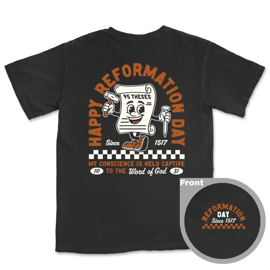 Happy Reformation Day Comfort Colors Heavyweight Tee