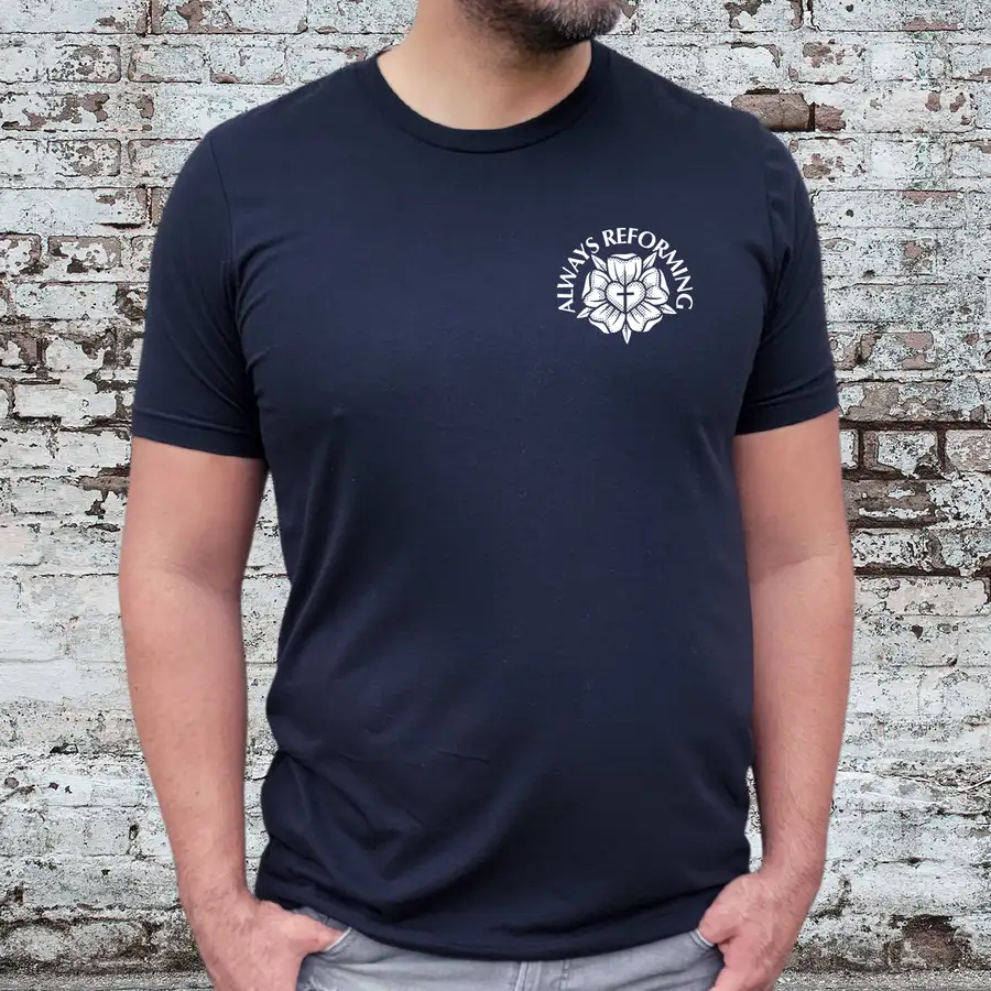 Always Reforming Rose Quick Ship Tee #4