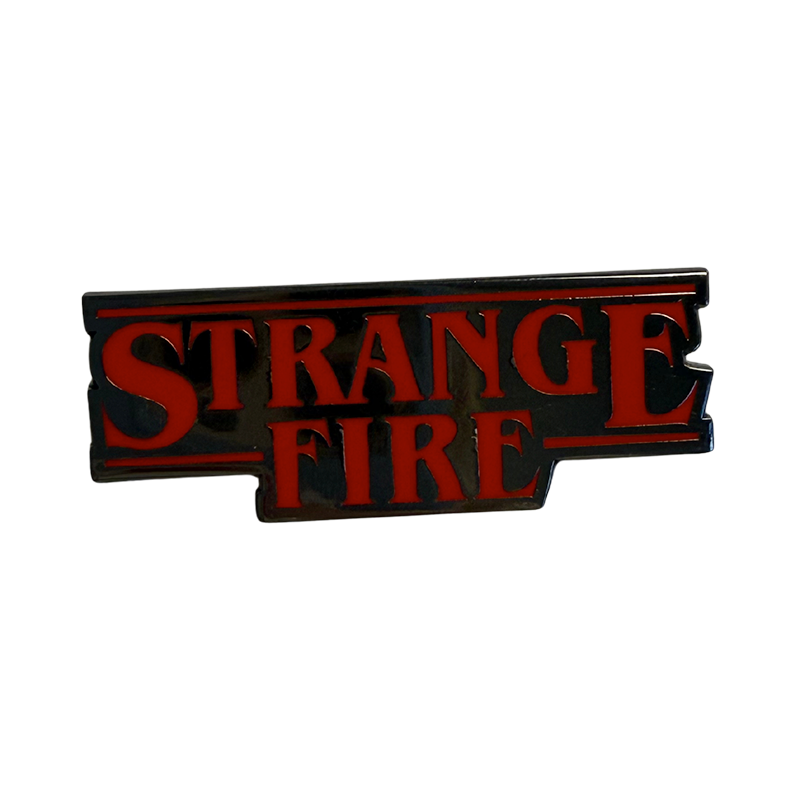 Strange Fire Enamel Lapel Pin