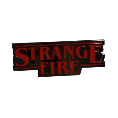 Strange Fire Enamel Lapel Pin
