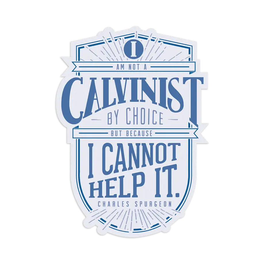 Calvinist Sticker #2