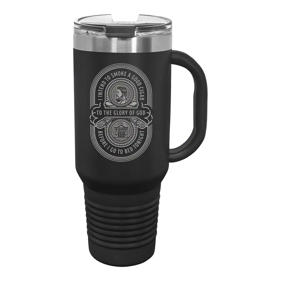 I Intended To Smoke 40 oz Insulated Travel Tumbler