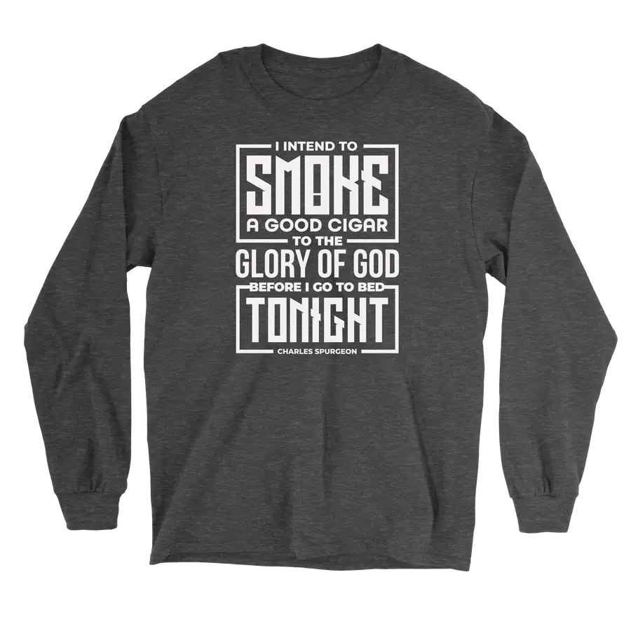 Smoke A Good Cigar Long Sleeve Tee