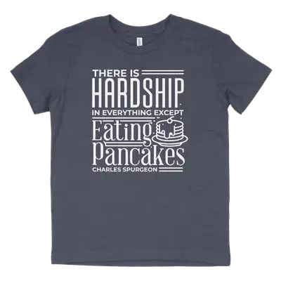 There Is Hardship In Everything Youth Tee