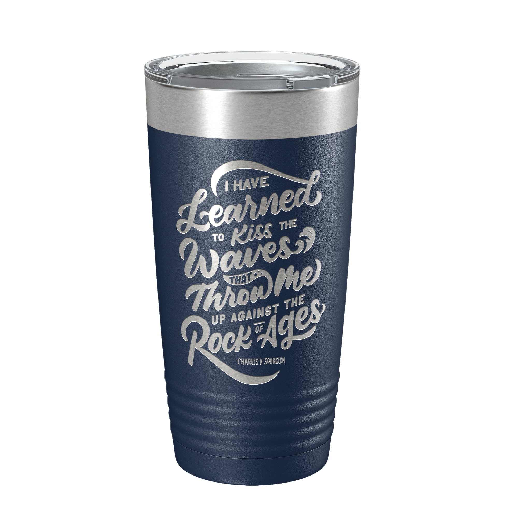 I Have Learned To Kiss 20oz Insulated Tumbler