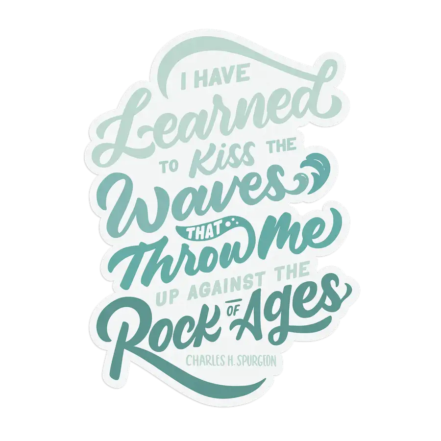 I Have Learned To Kiss Sticker #2