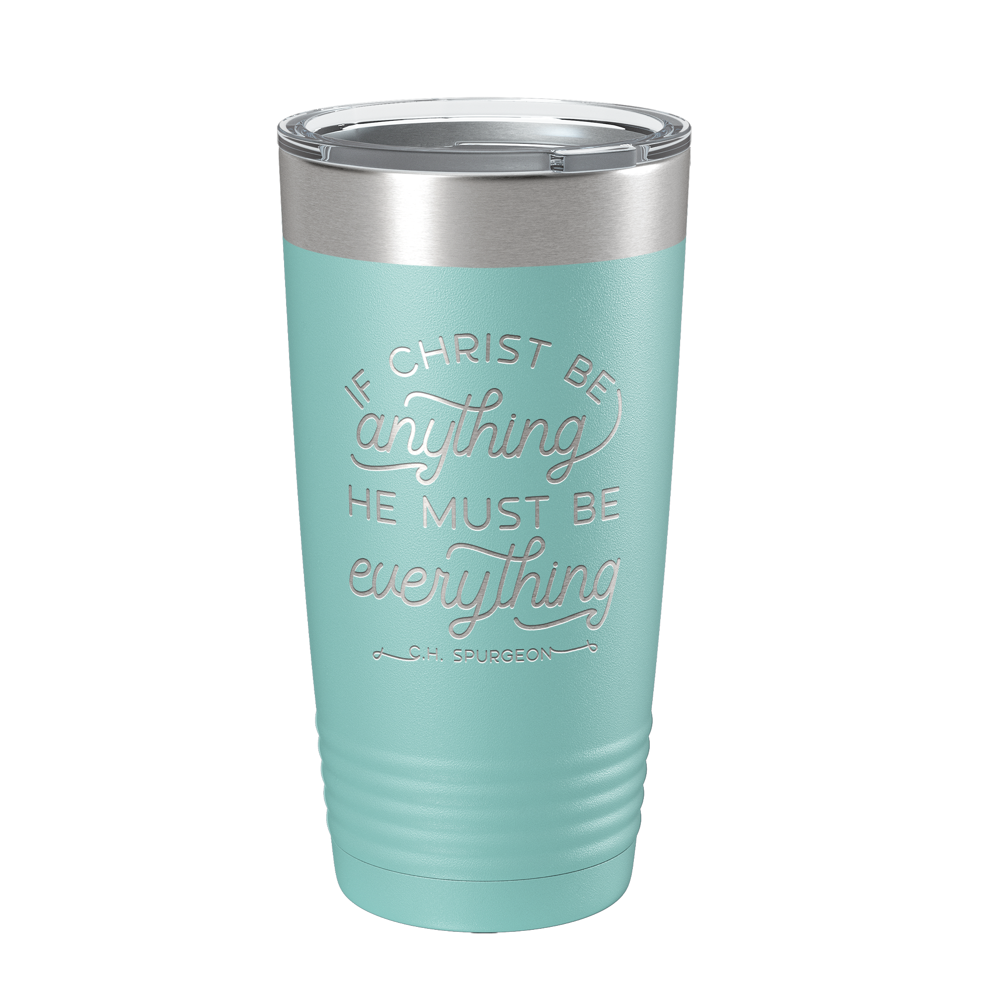 If Christ Be Anything 20oz Insulated Tumbler