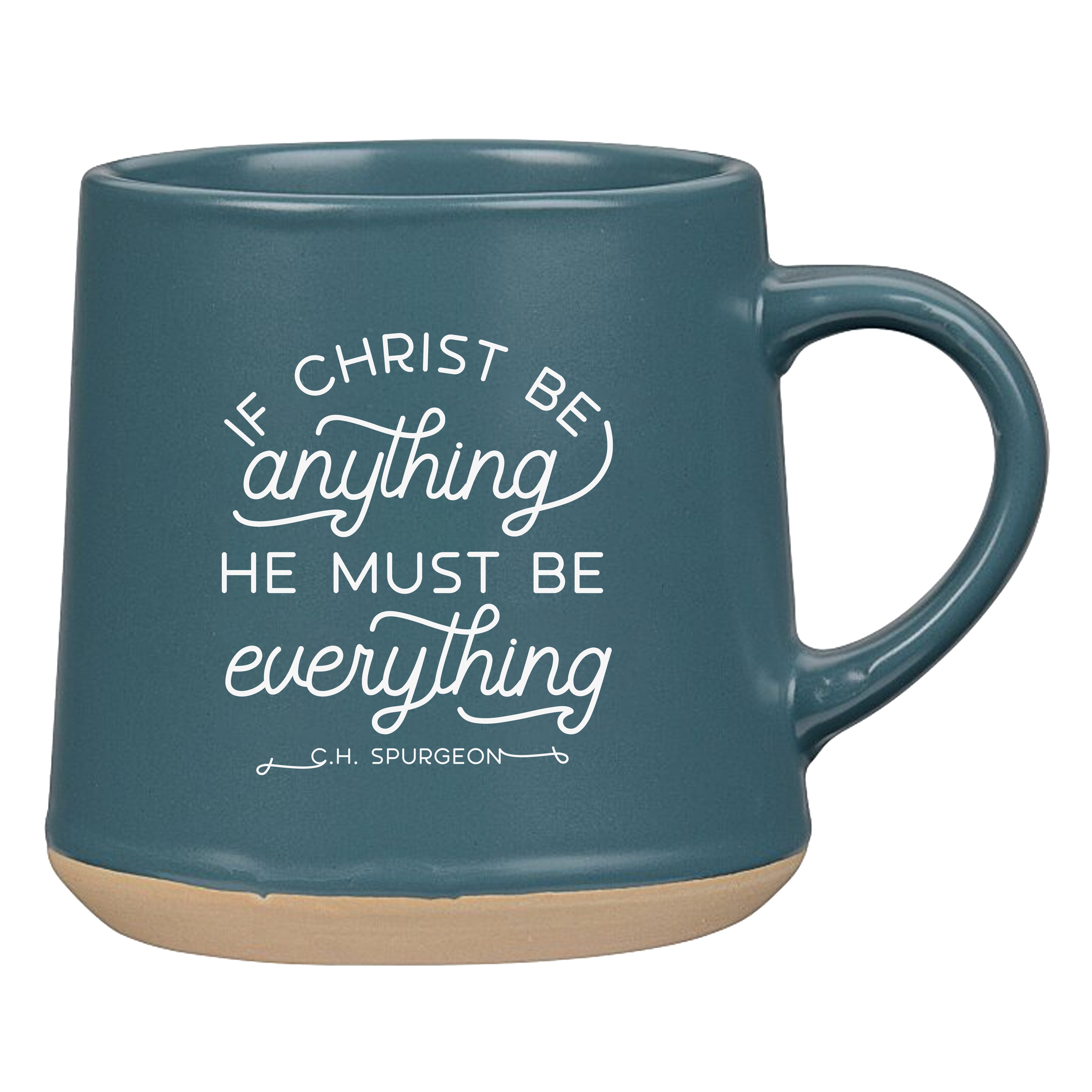 If Christ Be Anything Coffee Mug