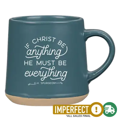 If Christ Be Anything Coffee Mug Imperfection