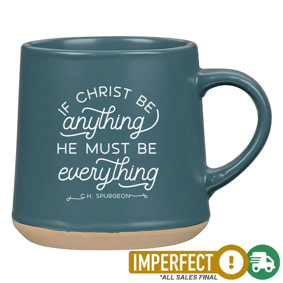 If Christ Be Anything Coffee Mug Imperfection