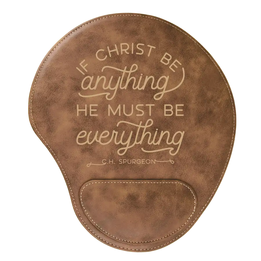 Christ Be Anything Mouse Pad