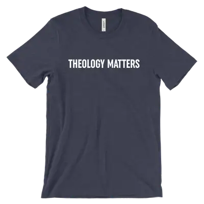 Theology Matters Tee