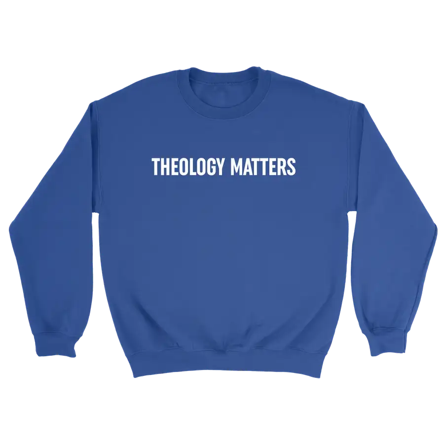 Theology Matters Crewneck Sweatshirt
