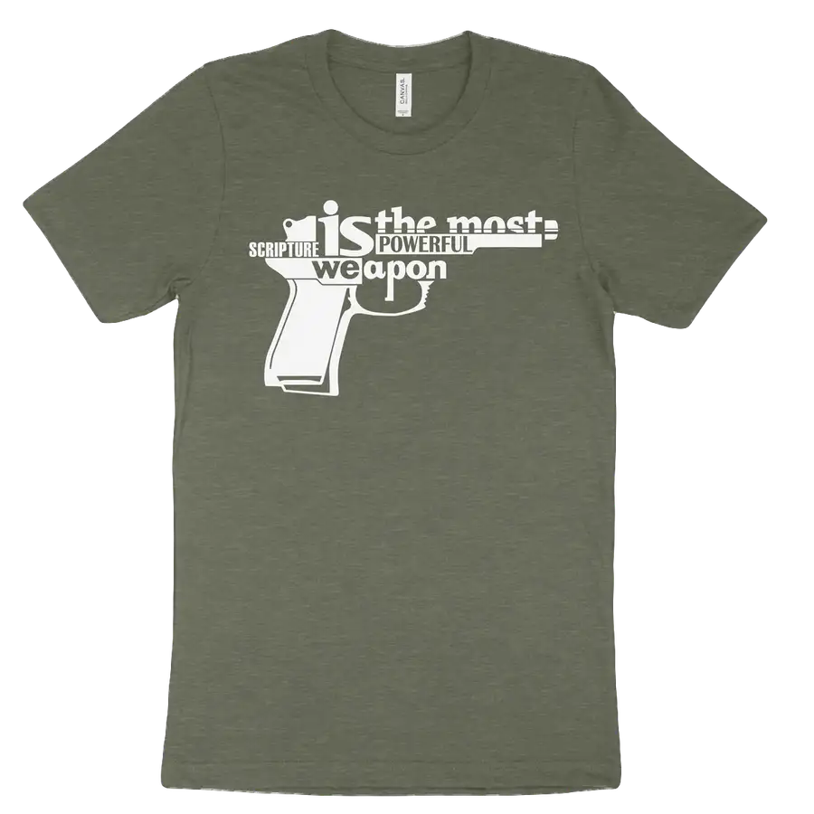 Scripture Is the Most Powerful Weapon Tee