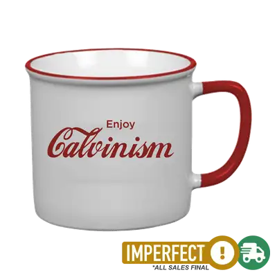 Enjoy Calvinism Coffee Mug Imperfection