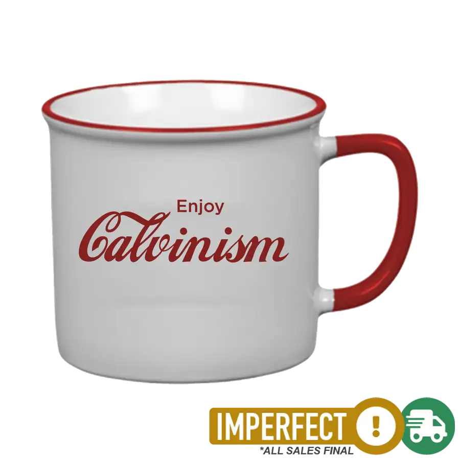 Enjoy Calvinism Coffee Mug Imperfection