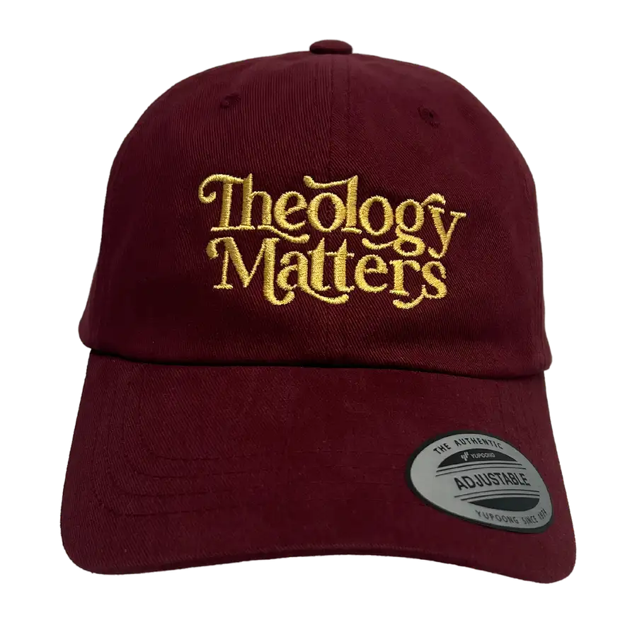 Theology Matters Embroidered Dad Hat