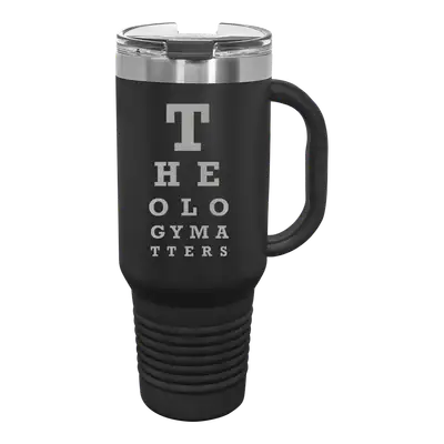 Theology Matters Eye Chart 40 oz Insulated Travel Tumbler