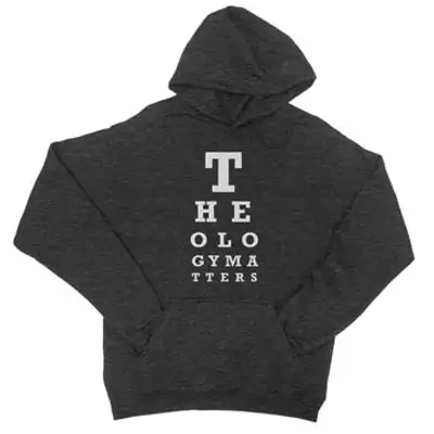 Theology Matters (Eye Chart) Hoodie