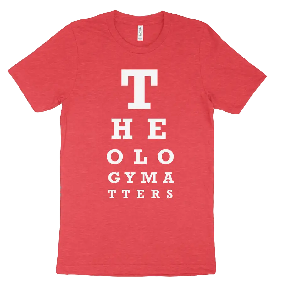 Theology Matters (Eye Chart) Tee