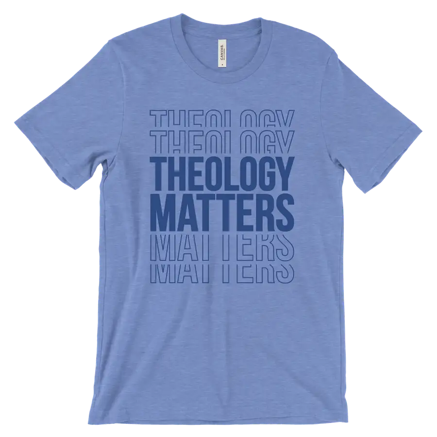Theology Matters Stacked Quick Ship Tee