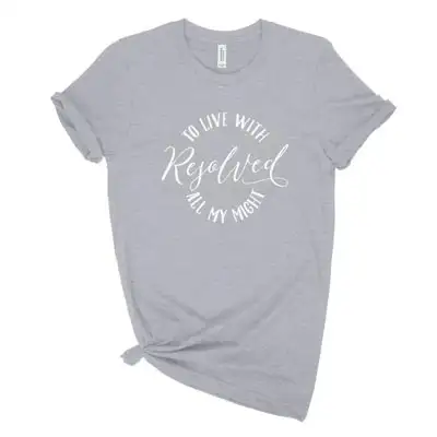 Resolved To Live Unisex Tee
