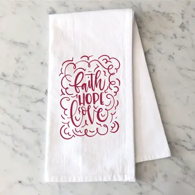 Faith Hope Love Tea Towel