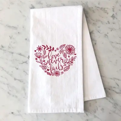 Love Never Fails Tea Towel