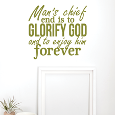 Man's Chief End Wall Art