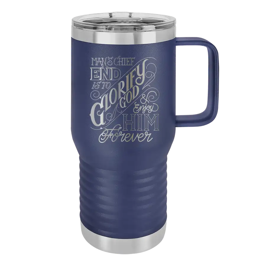 The Chief End of Man 20oz Insulated Travel Tumbler