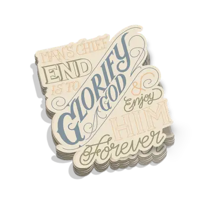 Man's Chief End Sticker